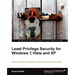 Least Privilege Security for Windows 7, Vista and XP