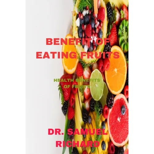 Benefit of Eating Fruits: Health Benefits of Fruits