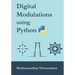 Digital Modulations using Python: (Color edition)