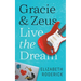Gracie & Zeus Live the Dream
