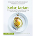 Ketotarian: The (Mostly) Plant-Based Plan to Burn Fat, Boost Your Energy, Crush Your Cravings, and Calm Inflammation: A Cookbook