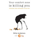 Your comfort zone is killing you: Finding the courage to be you
