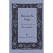 Laxdaela Saga - Translated from the Icelandis