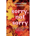 Sorry, Not Sorry: An Unapologetic Celebration of Canadian Life Through Story