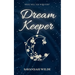 Dream Keeper: A Steamy Fantasy Forbidden Romance
