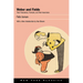 Weber and Fields: Their Tribulations, Triumphs, and Their Associates