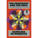 The President and the Frog