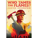 Who Tames the Flames?