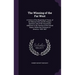 The Winning of the Far West: A History of the Regaining of Texas, of the Mexican War, and the Oregon Question; and of the Successive Additions to t