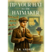 Tip Your Hat to the Hatmaker