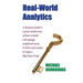 Real-World Analytics: A Business Leader's Concise Inside View of How to Build and Manage Analytical Teams to Drive Real Results in Today's B