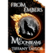 From Embers to Moonbeams