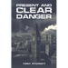 Present and Clear Danger
