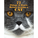 77 Things to Know Before Getting a Cat: The Essential Guide to Preparing Your Family and Home for a Feline Companion
