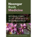 Noongar Bush Medicine: Medicinal Plants of the South-West of Western Australia