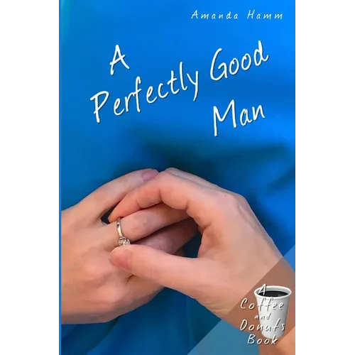 A Perfectly Good Man