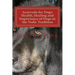 Ayurveda for Dogs: Health, Healing and Importance of Dogs in the Vedic Tradition: Care and Importance of Dogs in the Vedic Civilisation a