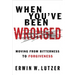 When You've Been Wronged: Overcoming Barriers to Reconciliation