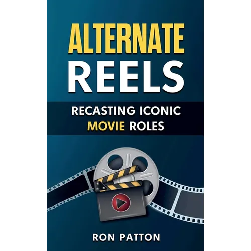 Alternative Reels: Recasting Iconic Movie Roles