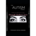 The Autism Diaries: Raising Children with Autism Through Mothers' Eyes