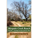 Mesquite Creek Ranch Part 1