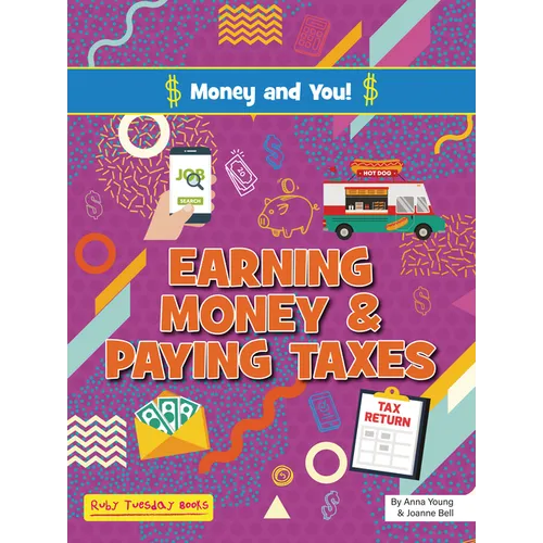 Earning Money and Paying Taxes