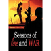 Seasons of Love and War