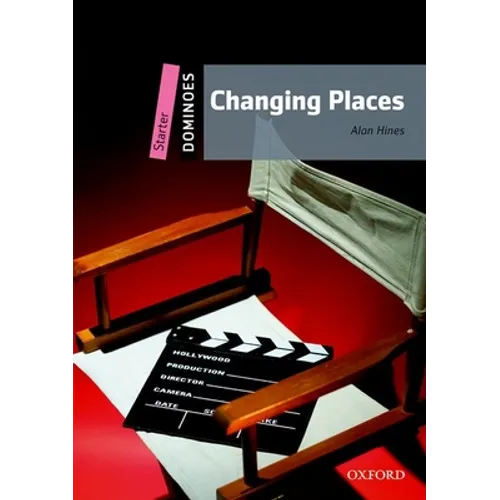 Dominoes, New Edition: Starter Level: 250-Word Vocabularychanging Places