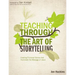Teaching Through the Art of Storytelling: Creating Fictional Stories That Illuminate the Message of Jesus