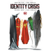 Identity Crisis 20th Anniversary Deluxe Edition