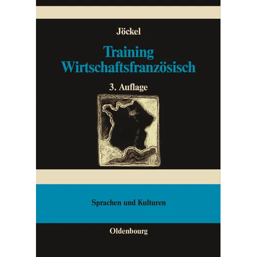 Training Wirtschaftsfranzösisch: Lehr- Und Übungsbuch