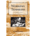Working Terriers - Their Management, Training and Work, Etc. (History of Hunting Series -Terrier Dogs)