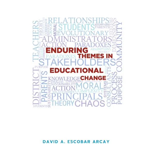 Enduring Themes in Educational Change