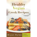 Healthy Vegan Greek Recipes