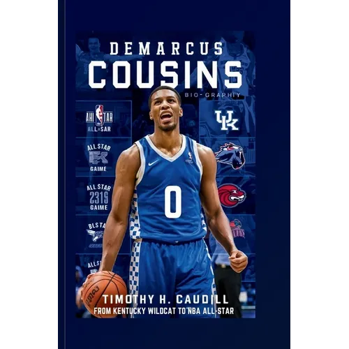 DeMarcus Cousins: From Kentucky Wildcat To NBA All-Star
