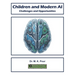 Children and Modern AI: Challenges and Opportunities