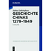 Geschichte Chinas 1279-1949