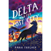 Delta and the Lost City: Can One Wolfdog Save Her Family... Before It's Too Late?