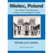 Mielec, Poland: The Shtetl That Became a Nazi Concentration Camp