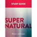Supernatural: A Study Guide