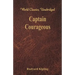 Captain Courageous (World Classics, Unabridged)