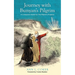 Journey with Bunyan's Pilgrim: A Companion Guide for John Bunyan's Classic The Pilgrim's Progress
