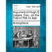 Argument of Hugh S. Legare, Esq., on the Trial of Pell Vs Ball