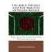 The Bible, Physics, and the Abilities of Fallen Angels: The Alien Abduction Phenomenon
