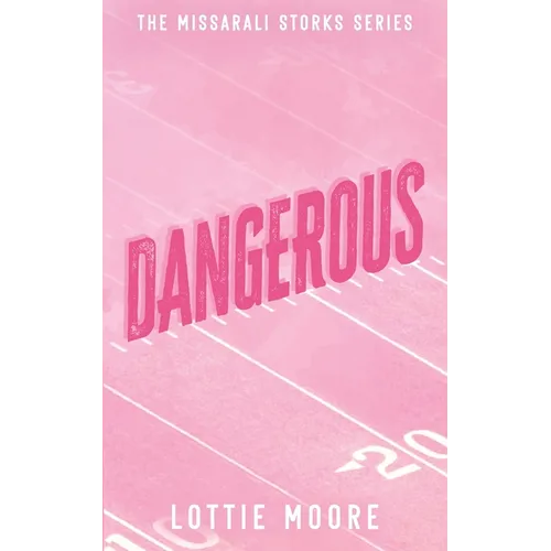 Dangerous