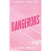 Dangerous