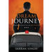 Dream Journey - Reminiscences of an IAS Officer