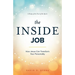 The Inside Job: How Jesus Transforms Your Personality