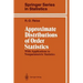 Approximate Distributions of Order Statistics: With Applications to Nonparametric Statistics