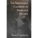 The Improbable Casebook of Sherlock Holmes